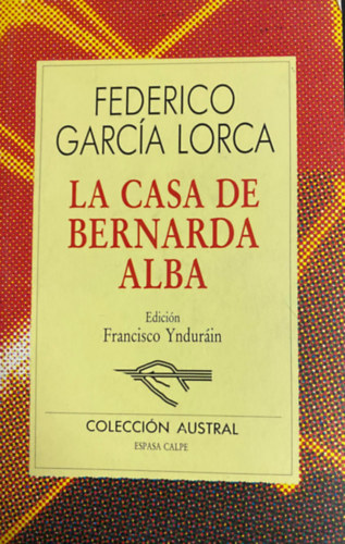Federico Garcia Lorca: La Casa de Bernarda Alba antikvár