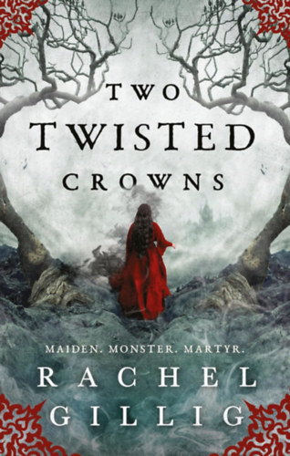 Rachel Gillig: Two Twisted Crowns idegen