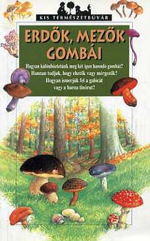 Nicole Bustarret: Erdők, mezők gombái antikvár