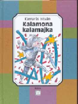 Kamarás István: Kalamona-kalamajka antikvár