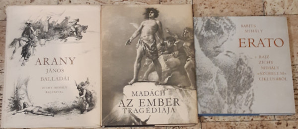Arany János - Babits Mihály - Madách Imre - Zichy Mihály: Arany János balladái + Erato + Az ember tragédiája antikvár