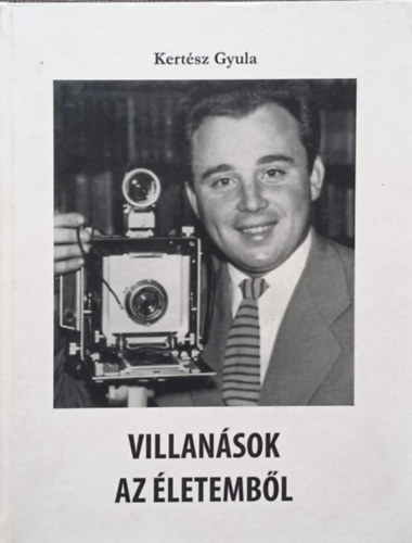 Kertész Gyula: Villanások az életemből antikvár