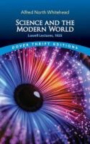 Whitehead, Alfred North: Whitehead, A: Science and the Modern World idegen