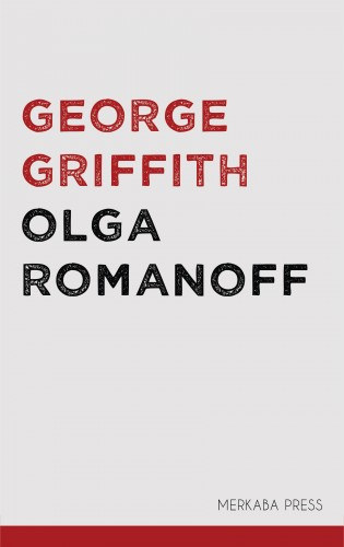 George Griffith: Olga Romanoff e-Könyv