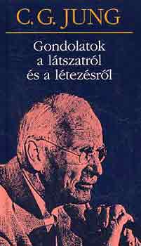 Carl Gustav Jung: Gondolatok a látszatról és a létezésről antikvár