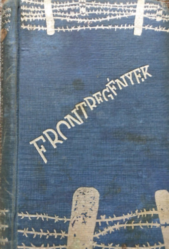 Wilhelm Michael: A Hohenzollern-sáncot tartani kell!... (Frontregények) antikvár