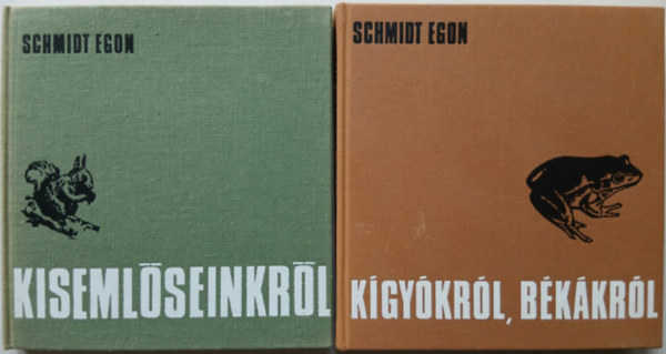 Schmidt Egon: Kisemlősökről - Kígyókról, békákról antikvár
