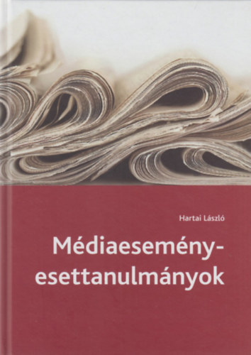Hartai László: Médiaesemény-esettanulmányok antikvár