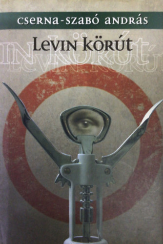 Cserna-Szabó András: Levin körút antikvár