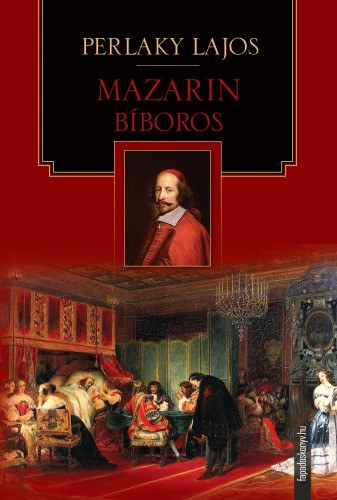 Perlaky Lajos: Mazarin bíboros e-Könyv