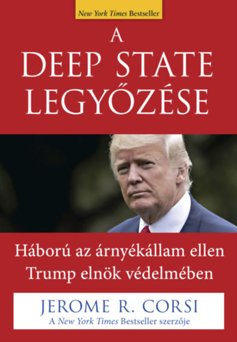 Corsi, Jeromer.: A Deep State legyőzése antikvár