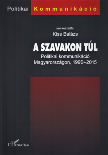 Kiss Balázs (szerk.): A szavakon túl könyv