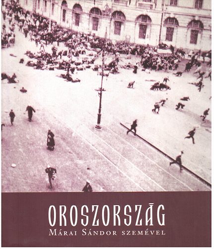 Márai S.-Dormándi L.: Oroszország Márai Sándor szemével antikvár