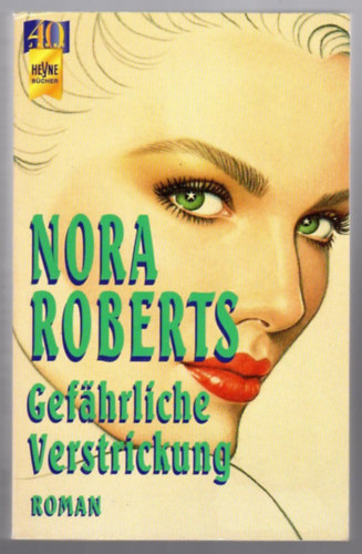 Nora Roberts: Gefährliche verstrickung antikvár