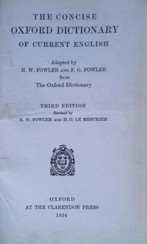 H. W. Fowler-F. g. Fowler: The concise Oxford Dictionary of current english antikvár