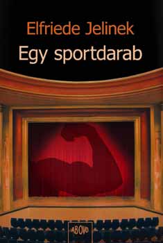 Elfriede Jelinek: Egy sportdarab antikvár