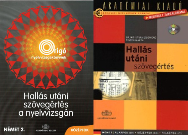 Bajkó István Zsigmond, Pintér Mária: Hallás utáni szövegértés a nyelvvizsgán - Német 2. antikvár