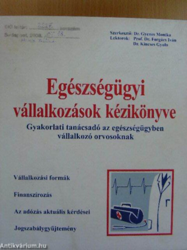 Egészségügyi vállalkozások kézikönyve 1. kötet (1-8. rész) antikvár