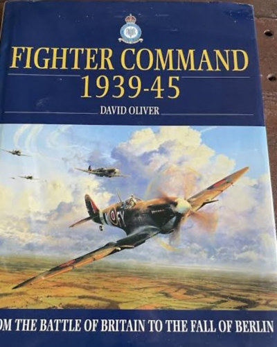 David Oliver: Fighter Command 1939-45 antikvár