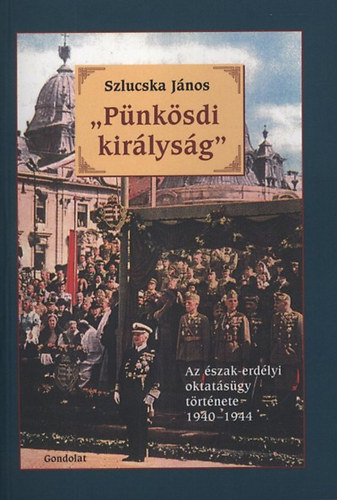 Szlucska János: "Pünkösdi királyság" könyv