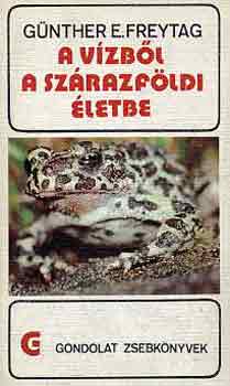Günther E. Freytag: A vízből a szárazföldi életbe (gondolat zsebkönyvek) antikvár