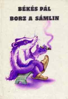 Békés Pál: Borz a sámlin antikvár