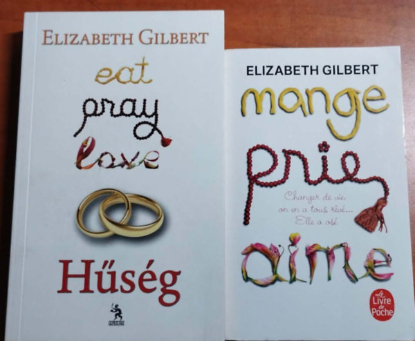 Elizabeth Gilbert: 2db Gilbert könyv.Hűség+Mange, prie, aime /francIa/ antikvár
