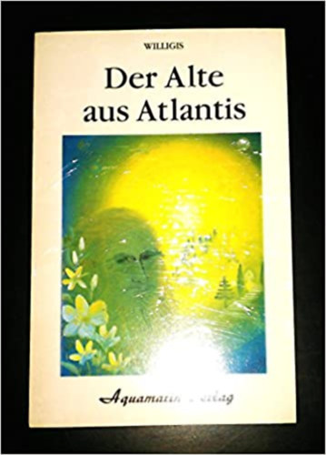 Willigis: Der Alte aus Atlantis antikvár