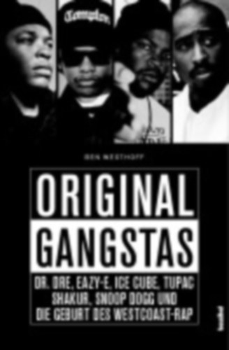 Westhoff, Ben: Original Gangstas idegen