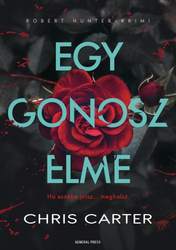 Chris Carter: Egy gonosz elme e-Könyv
