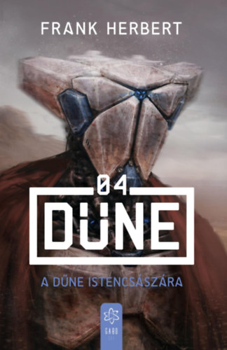 Frank Herbert: A Dűne Istencsászára e-Könyv