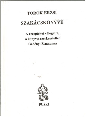 Püski Kiadó: Török Erzsi szakácskönyve antikvár