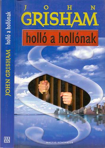 John Grisham: Holló a hollónak antikvár