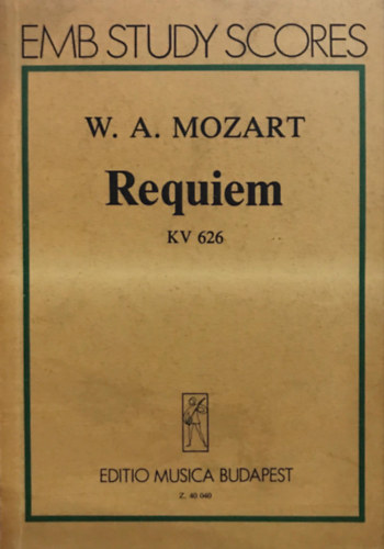W. A. Mozart: Requiem KV626  - 4 szólóhangra, vegyeskarra és zenekarra könyv