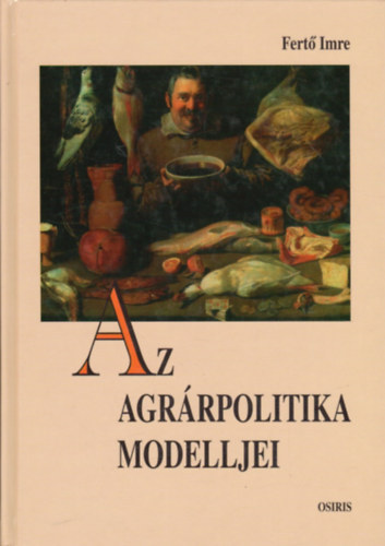 Fertő Imre: Az agrárpolitika modelljei antikvár