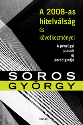 Soros György: A 2008-as hitelválság és következményei antikvár