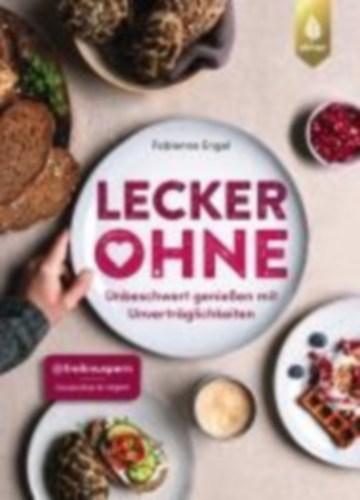 Engel, Fabienne: Lecker ohne! idegen