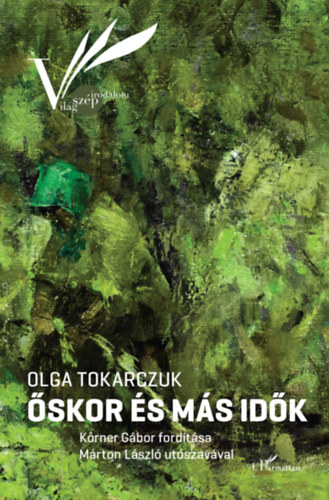 Olga Tokarczuk: Őskor és más idők antikvár