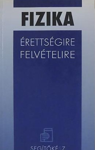 Fizika - Érettségire, felvételire antikvár