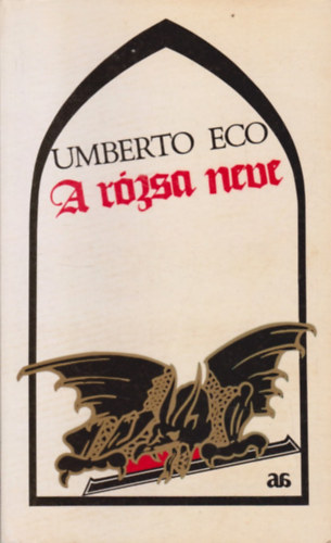 Umberto Eco: A rózsa neve antikvár