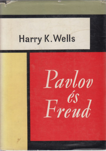 Harry K. Wells: Pavlov és Freud antikvár