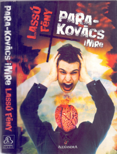 Para-Kovács Imre: Lassú fény (Írni csak a győztesnek szabad) antikvár
