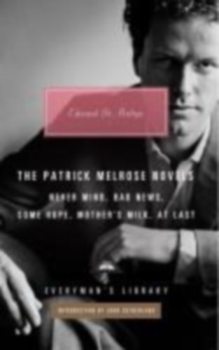 St Aubyn, Edward: The Patrick Melrose Novels idegen