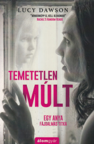 Lucy Dawson: Temetetlen múlt könyv