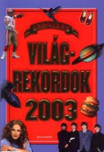 Jenifer Corr Morse: 2003 - Világrekordok antikvár