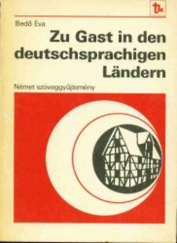 Bedő Éva: Zu Gast in den deutschsprachigen Landern antikvár