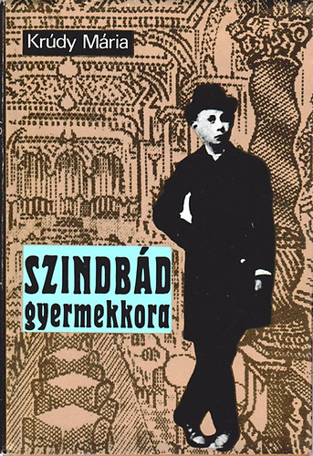 Krúdy Mária: Szindbád gyermekkora antikvár