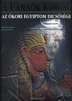 Joann Fletcher, Delia Pemberton: A fáraók kincse - Az ókori Egyiptom dicsősége antikvár