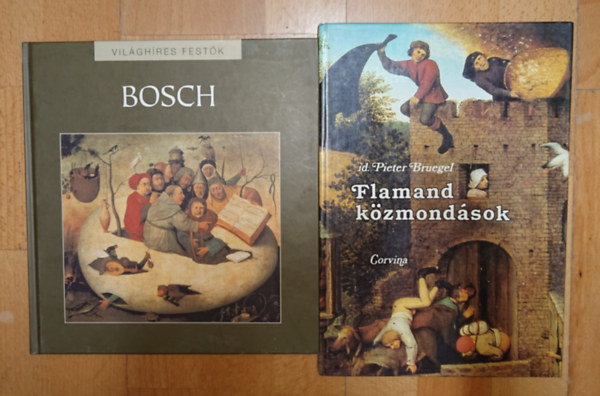 id. Pieter Bruegel, Hieronymus Bosch: 2 könyv a németalföldi reneszánsz nagymesteiről: Bosch, Flamand közmondások antikvár