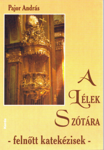 Pajor András: A Lélek Szótára antikvár